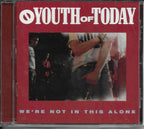 Youth Of Today : We're Not In This Alone (Album)
