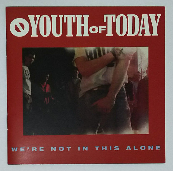 Youth Of Today : We're Not In This Alone (Album)