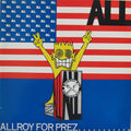 ALL (2) : Allroy For Prez... (12",45 RPM,EP,Reissue)