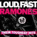 Ramones : Loud, Fast Ramones: Their Toughest Hits (Compilation,Remastered)