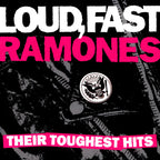 Ramones : Loud, Fast Ramones: Their Toughest Hits (Compilation,Remastered)