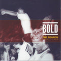 Bold (2) : The Search : 1985 - 1989 (Compilation)