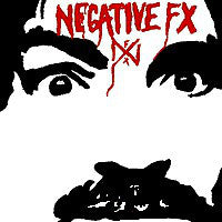 Negative FX : Negative FX (LP, Album, RP)