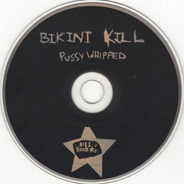 Bikini Kill : Pussy Whipped (Album)
