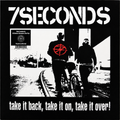 7 Seconds - Take It Back, Take It On, Take It Over! (LP)