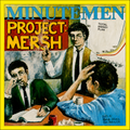 Minutemen – Project: Mersh (LP)