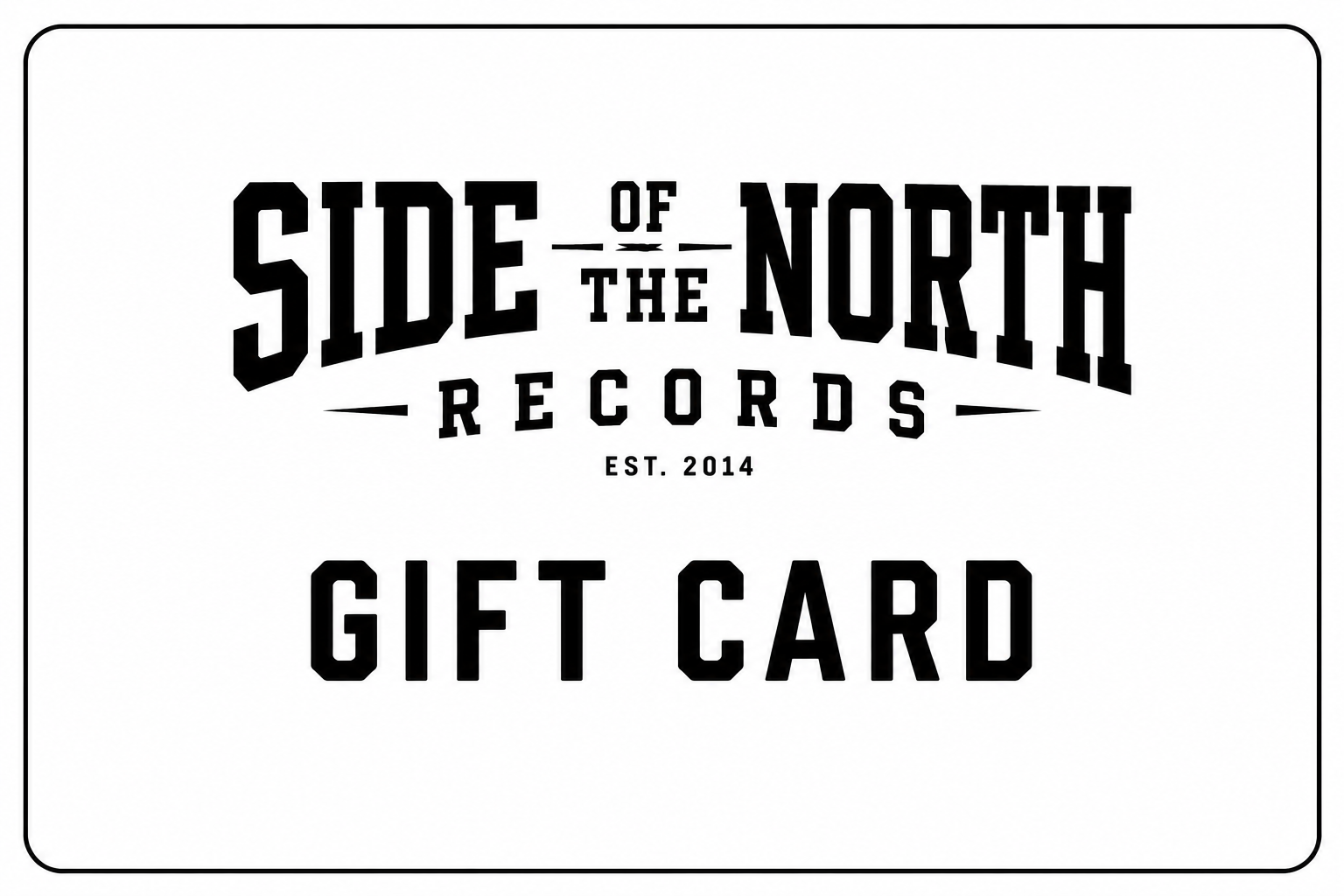 Side Of The North Records Gift Card