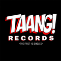 Taang Records - Taang! Singles Collection Vol. 1 (LP)