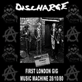 Discharge – First London Gig: Music Machine 28/10/80 (LP)