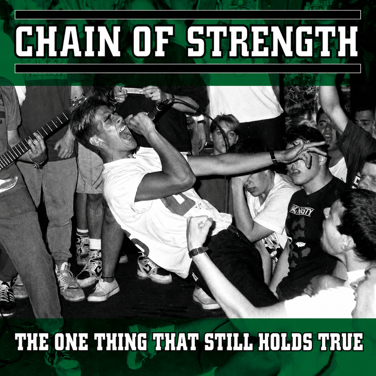 Chain Of Strength- The One Thing That Still Holds True (LP)